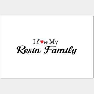 I love My Resin Family in black with red heart Posters and Art